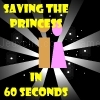 Jouer à Saving the princess in 60 seconds