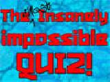 Jouer à The almost insanely impossible quiz