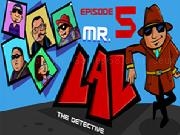 Jouer à MR LAL The Detective 5