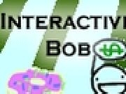 Jouer à Interactive Bob I