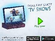 Jouer à Trollface Quest TV Shows