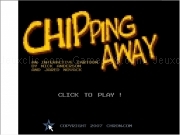 Jouer à Chipping away
