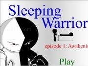 Jouer à Sleeping warrior eps1