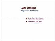 Jouer à Mini lessons - elapsed time and end time