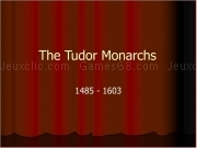 Jouer à The tudor monarchs
