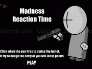 Jouer à Madness reaction time