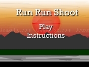 Jouer à Run run shoot