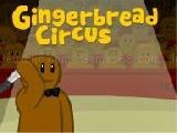 Jouer à Gingerbread circus