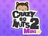 Jouer à Crazy go nuts 2 mini