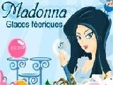 Jouer à Madonna glaces feeriques