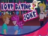 Jouer à Love dating joke
