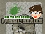 Jouer à Fossil designer :fernsand palms