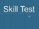 Jouer à Skill test