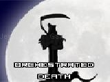Jouer à Orchestrated death