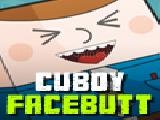 Jouer à Cuboy facebutt