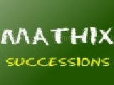 Jouer à mathix - successions