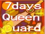 Jouer à 7days queen guard
