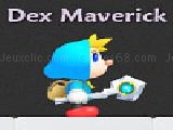 Jouer à Dex maverick