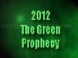 Jouer à 2012 - the green prophecy