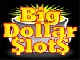 Jouer à Big dollars slots