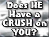 Jouer à Does he have a crush on you