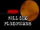 Jouer à Kill the plutonians