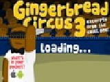 Jouer à Gingerbread circus 3