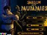 Jouer à Shadow of mummies