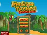 Jouer à Madison taylor's concussion