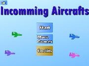 Jouer à Incomming aircrafts