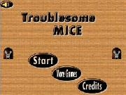 Jouer à Troublesome mice