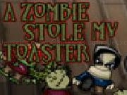 Jouer à A zombie stole my toaster