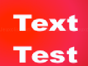 Jouer à Text test