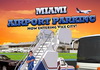 Jouer à Miami airport parking