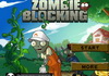 Jouer à Zombie blocking