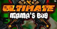Jouer à Ultimate mama boy