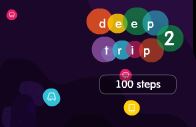 Jouer à Deep trip 2 100 steps
