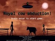 Jouer à Royal cow abduction!
