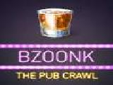 Jouer à Bzoonk - the pub crawl