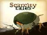 Jouer à Scarcity tales