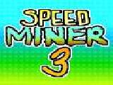 Jouer à Speed miner 3