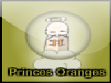 Jouer à Princes oranges