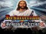 Jouer à Resurrection of jesus christ