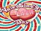 Jouer &agrave; Valentines day la la