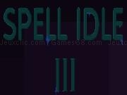 Jouer à Spell idle 3
