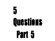 Jouer à 5 Questions Part 5