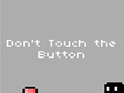 Jouer à         Don't Push the Button