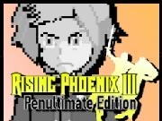Jouer à Rising Phoenix III: Penultimate Edition