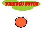 Jouer à Turuncu buton