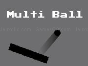Jouer à Multi Ball